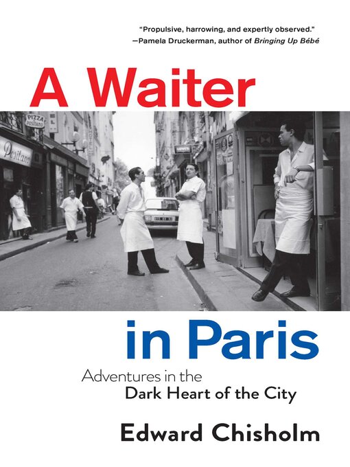 Title details for A Waiter in Paris by Edward Chisholm - Available